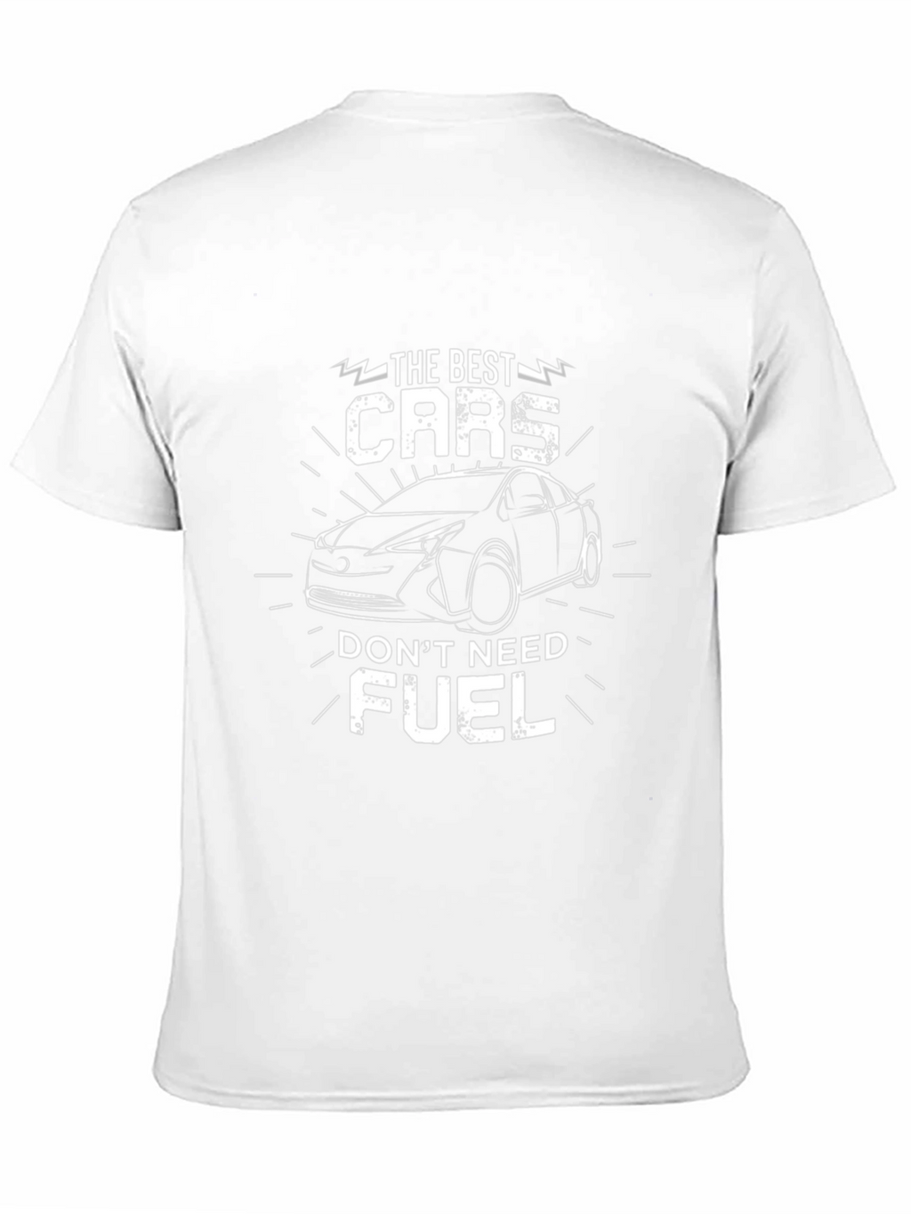The Best Cars Dont Need Fuel T-Shirt