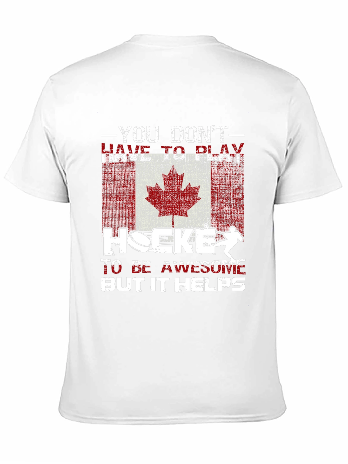 You Dont Have to Play Hockey T-Shirt