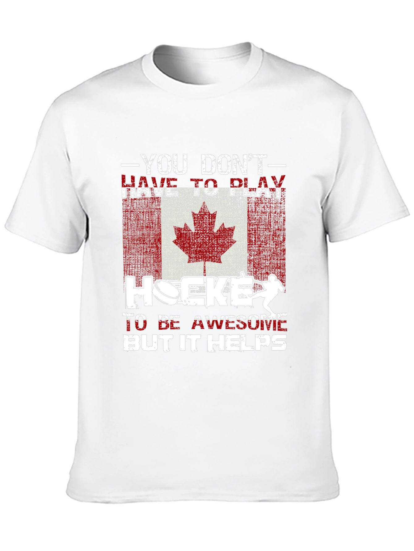 You Dont Have to Play Hockey T-Shirt