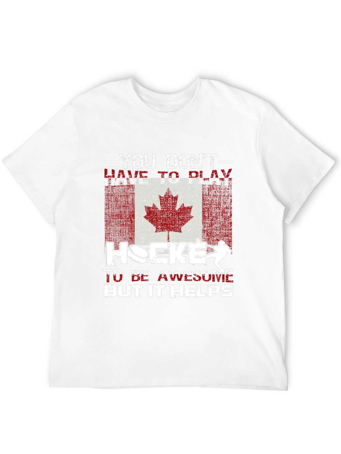 You Dont Have to Play Hockey T-Shirt