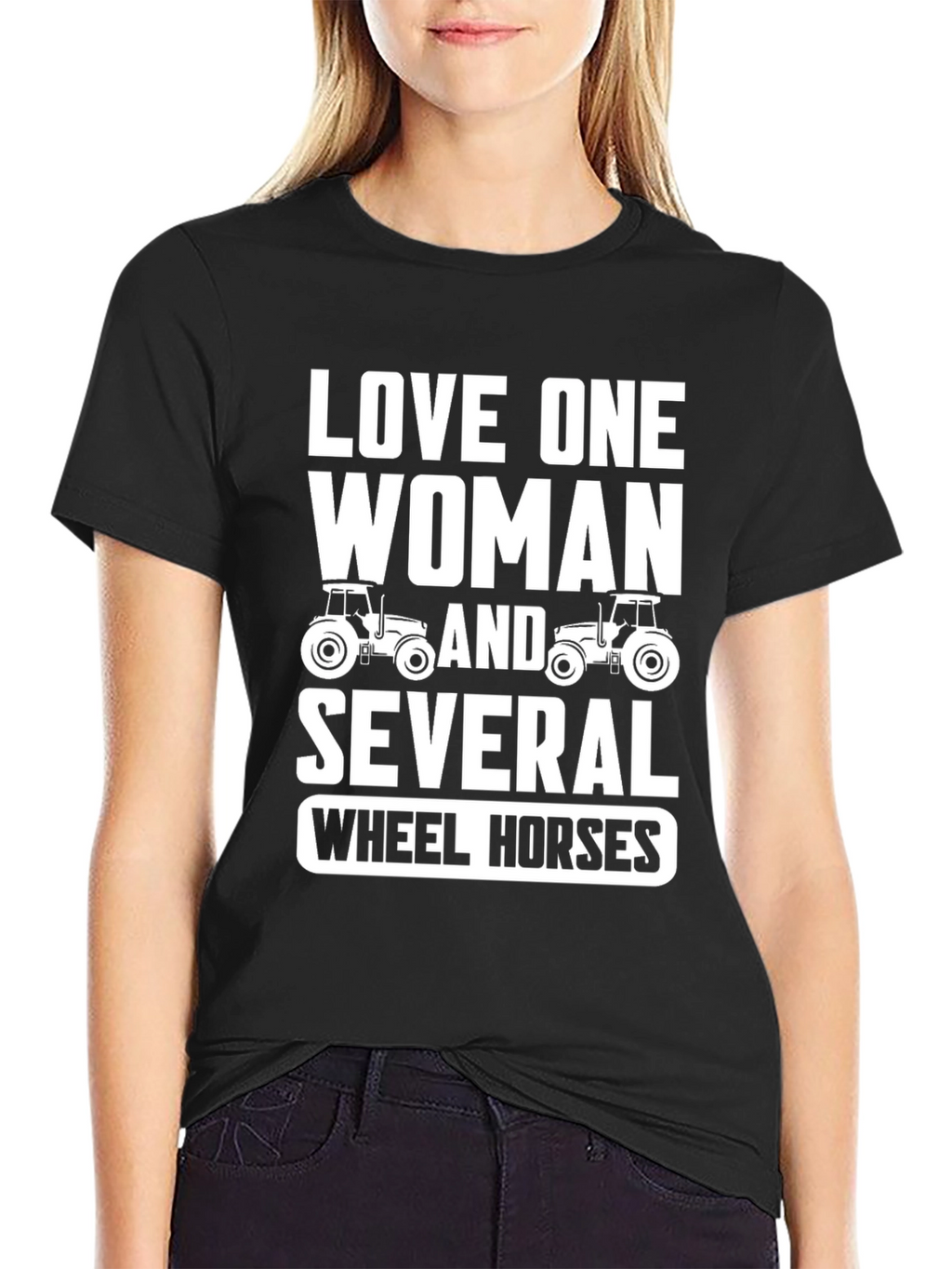 Love One Woman & Several Wheel Horses T-Shirt