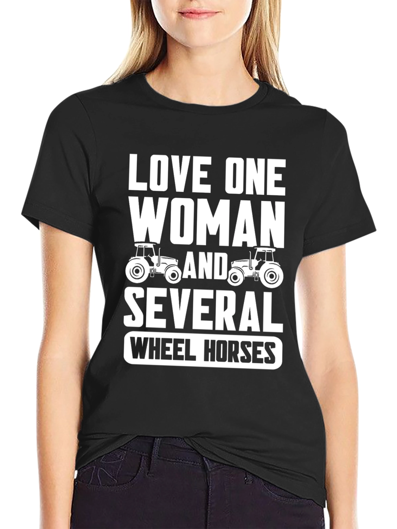 Love One Woman & Several Wheel Horses T-Shirt