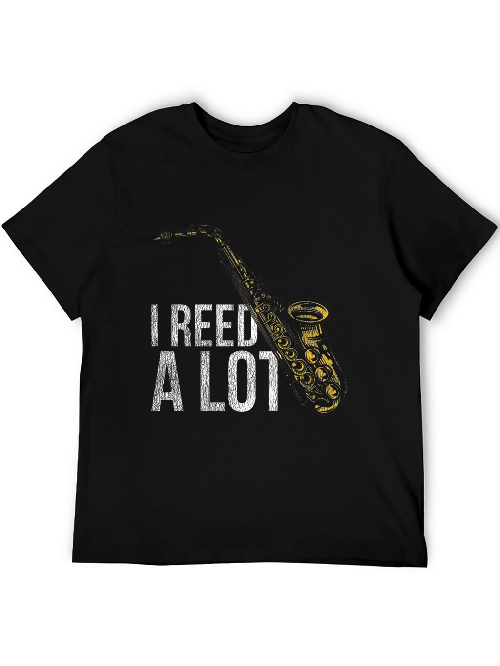 I Reed A Lot Saxophone T-Shirt