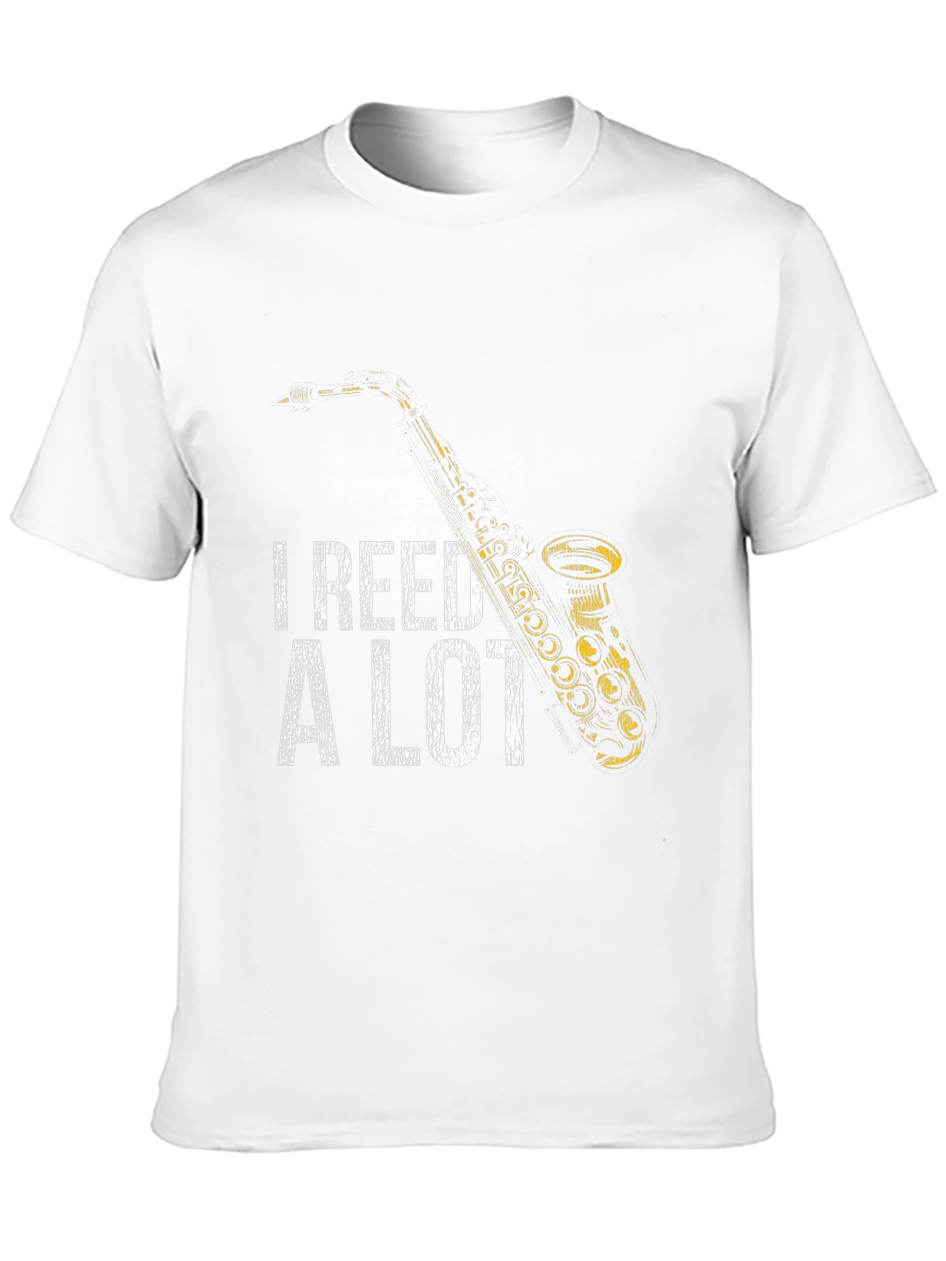 I Reed A Lot Saxophone T-Shirt