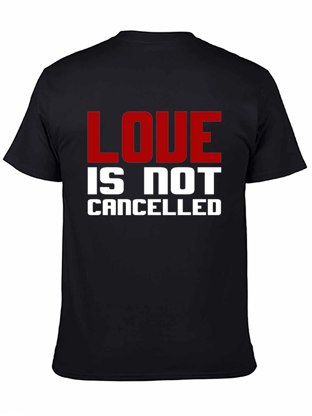 Love Is Not Cancelled T-Shirt