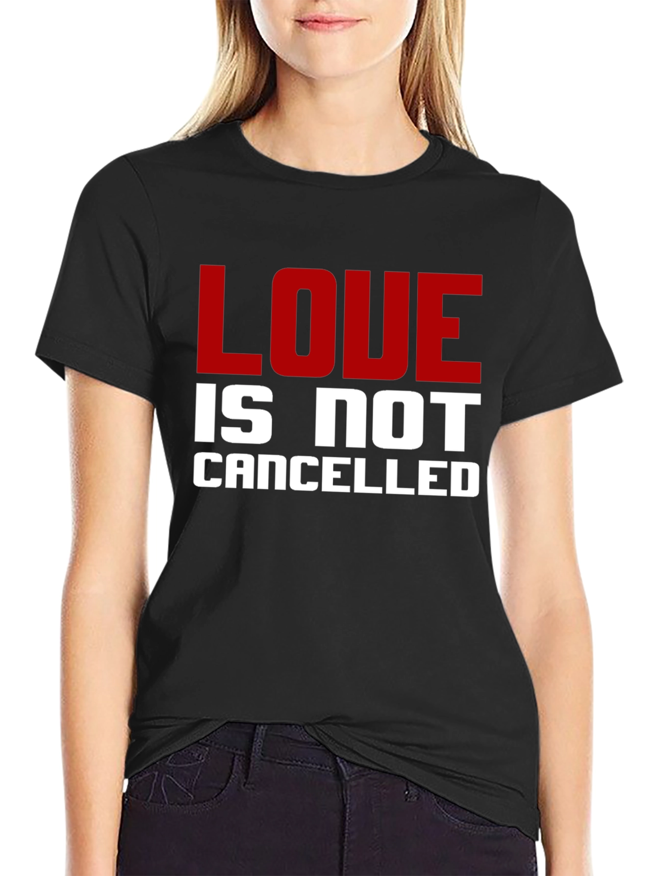 Love Is Not Cancelled T-Shirt