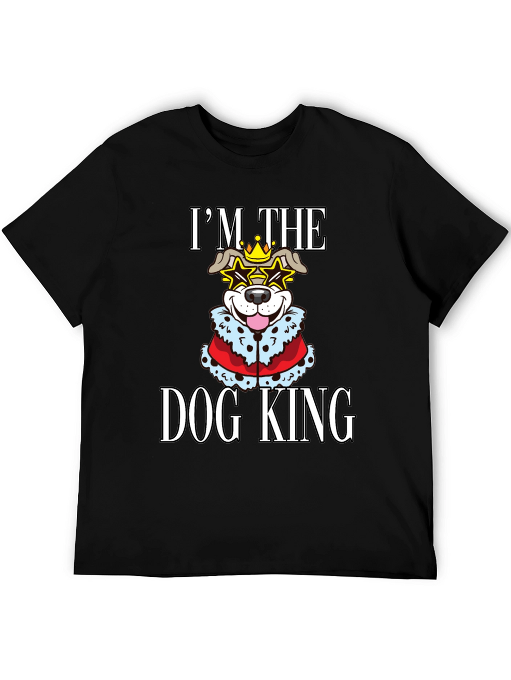 Dog King T-Shirt