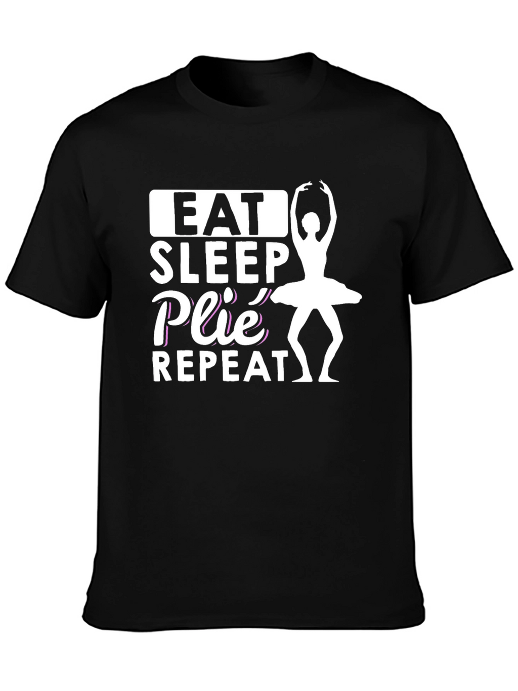 Eat Sleep Plie Repeat Black T-Shirt