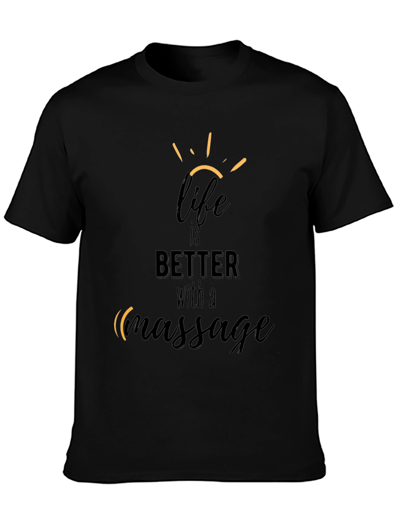 Life is Better with Massage Graphic Tee