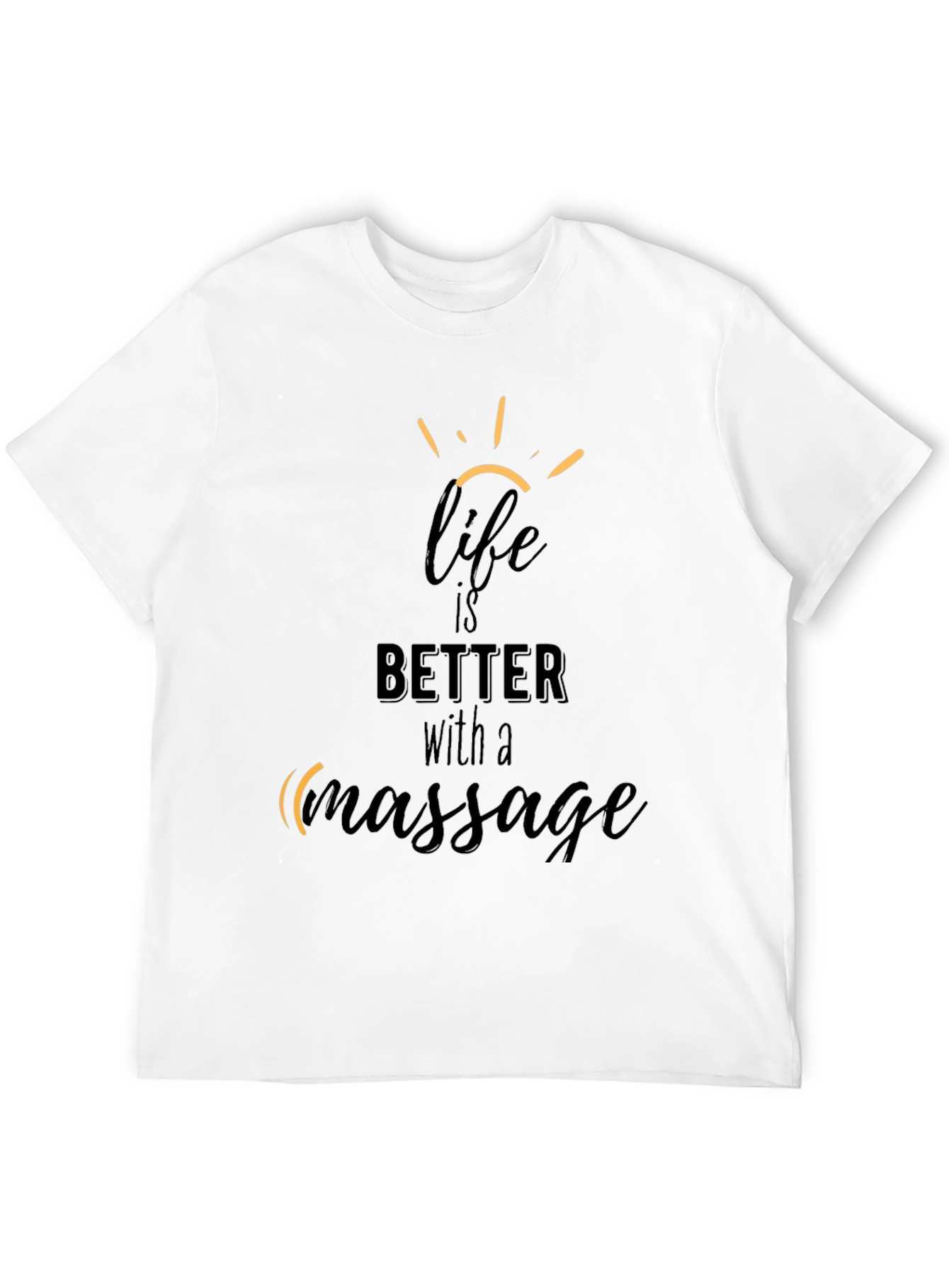 Life is Better with Massage Graphic Tee
