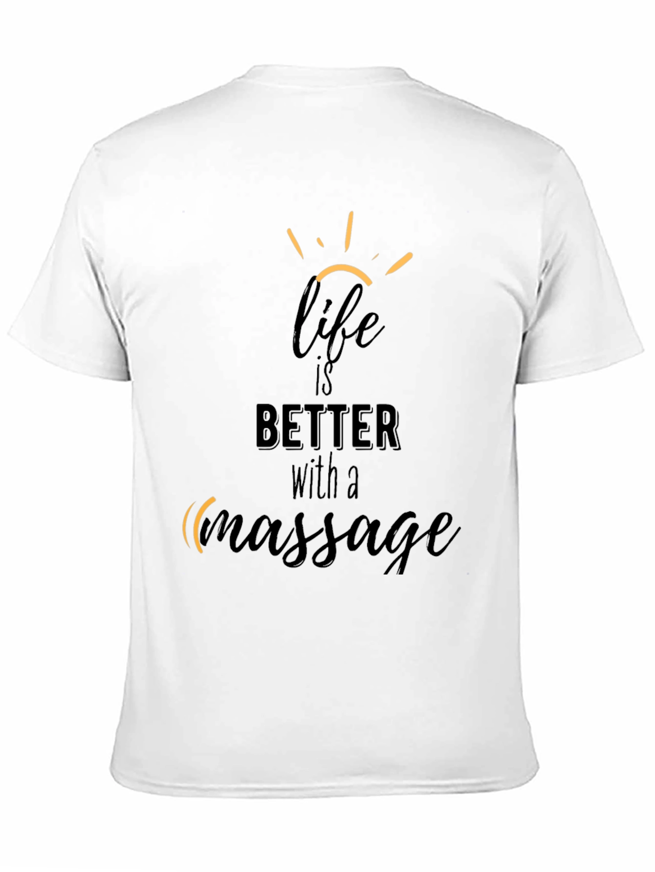 Life is Better with Massage Graphic Tee