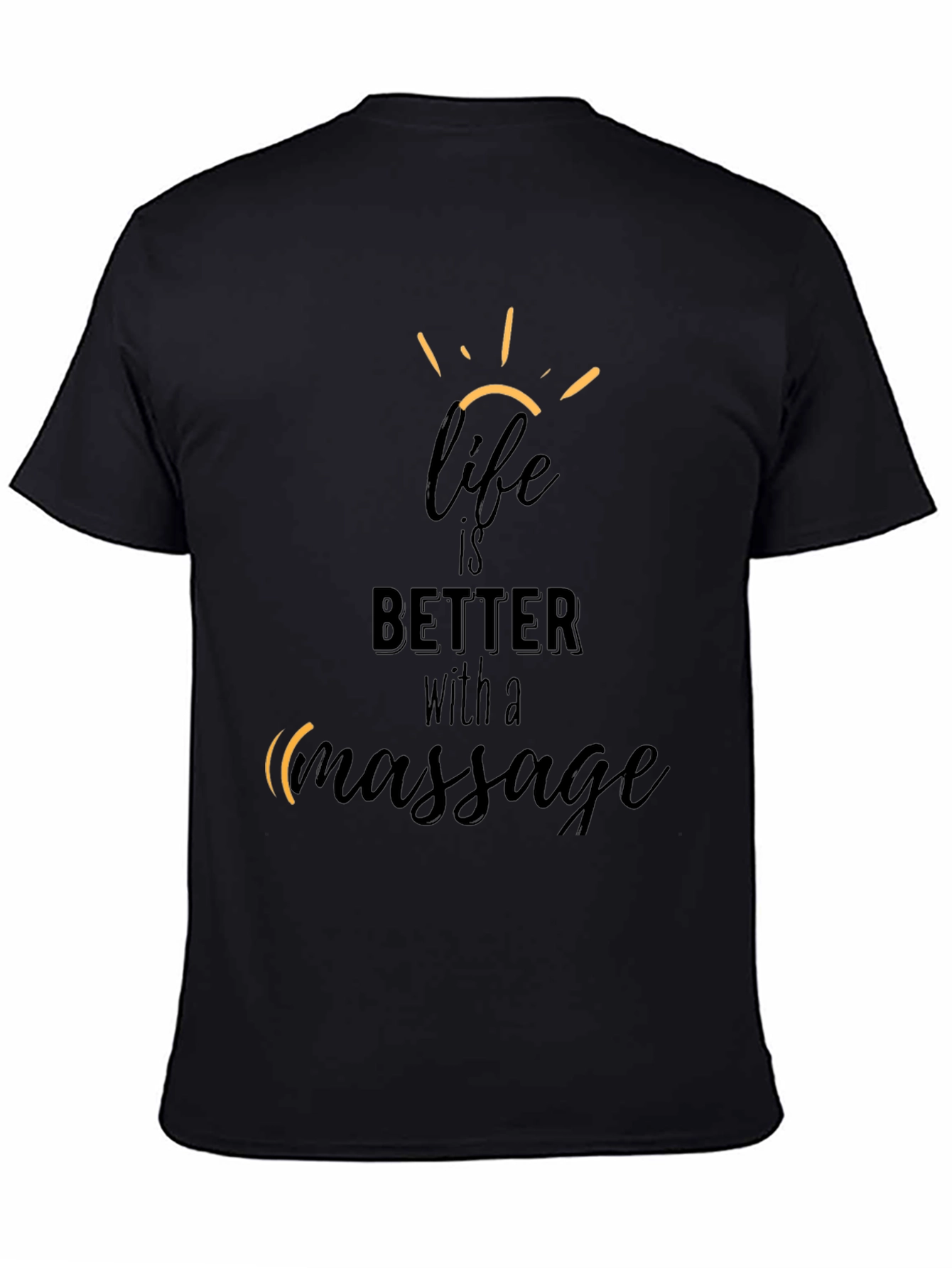 Life is Better with Massage Graphic Tee