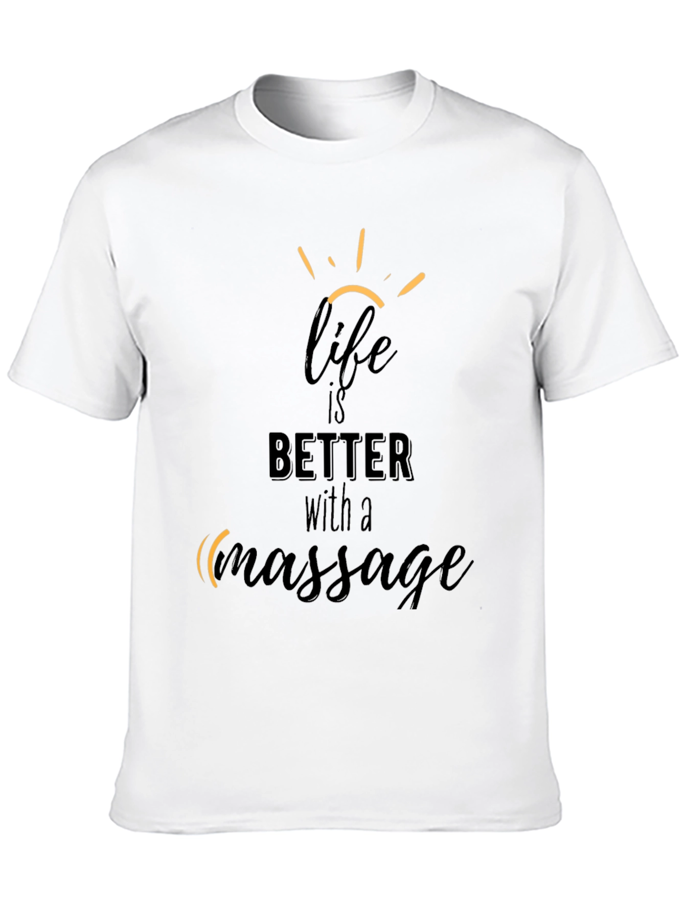 Life is Better with Massage Graphic Tee