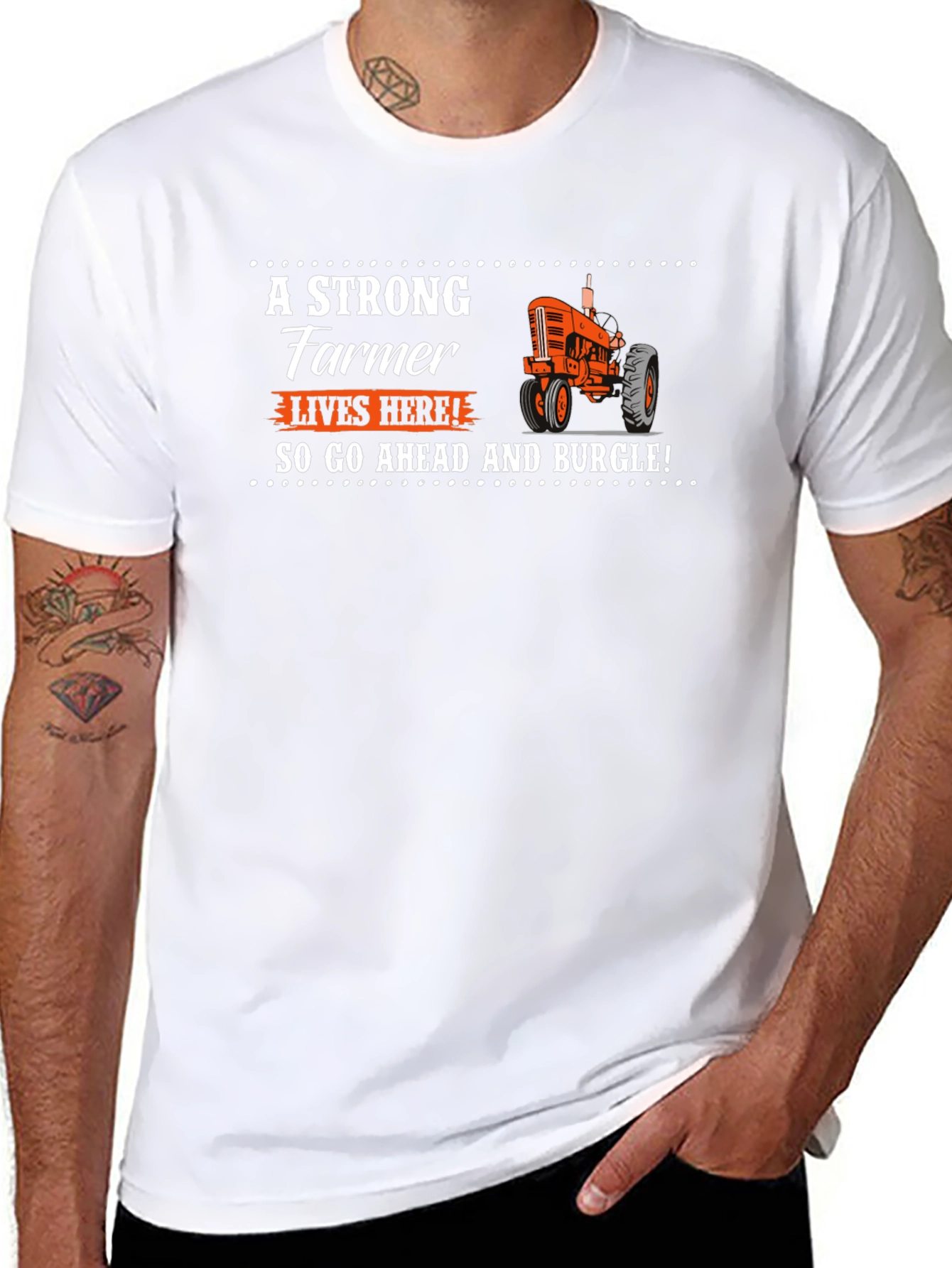Strong Farmer T-Shirt - Go Ahead and Burgle!