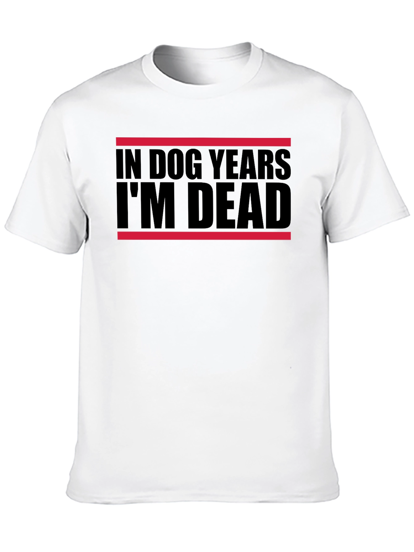 In Dog Years Im Dead T-Shirt