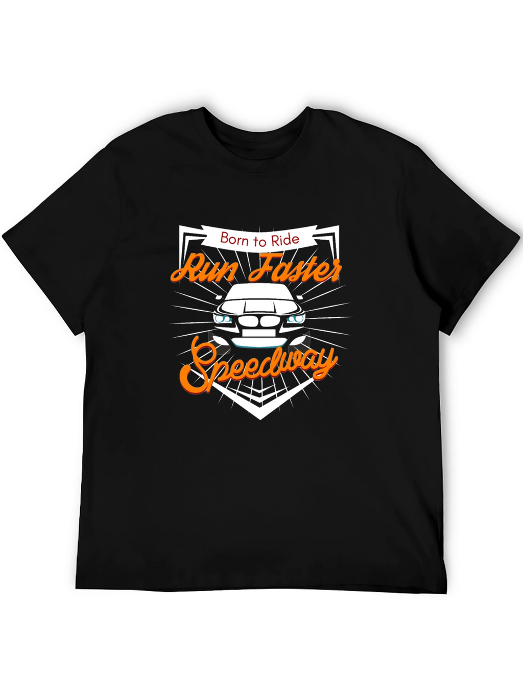 Born to Ride Run Faster Speedway Black T-Shirt