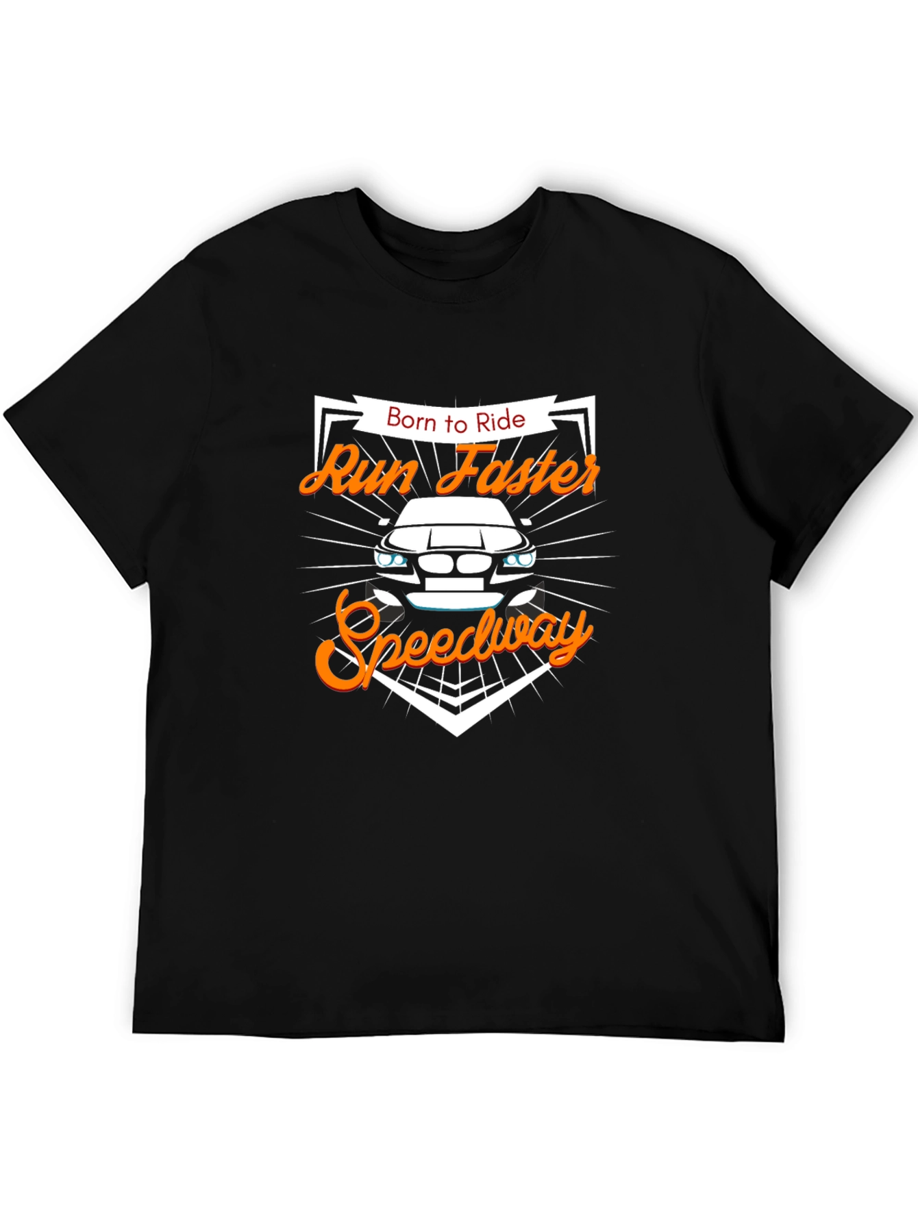 Born to Ride Run Faster Speedway Black T-Shirt