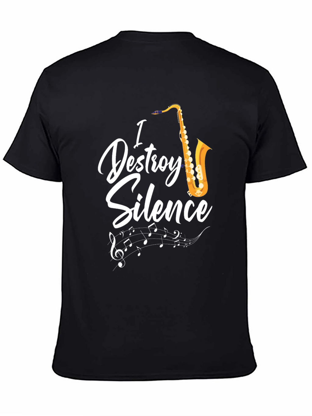 I Destroy Silence Saxophone Graphic T-Shirt