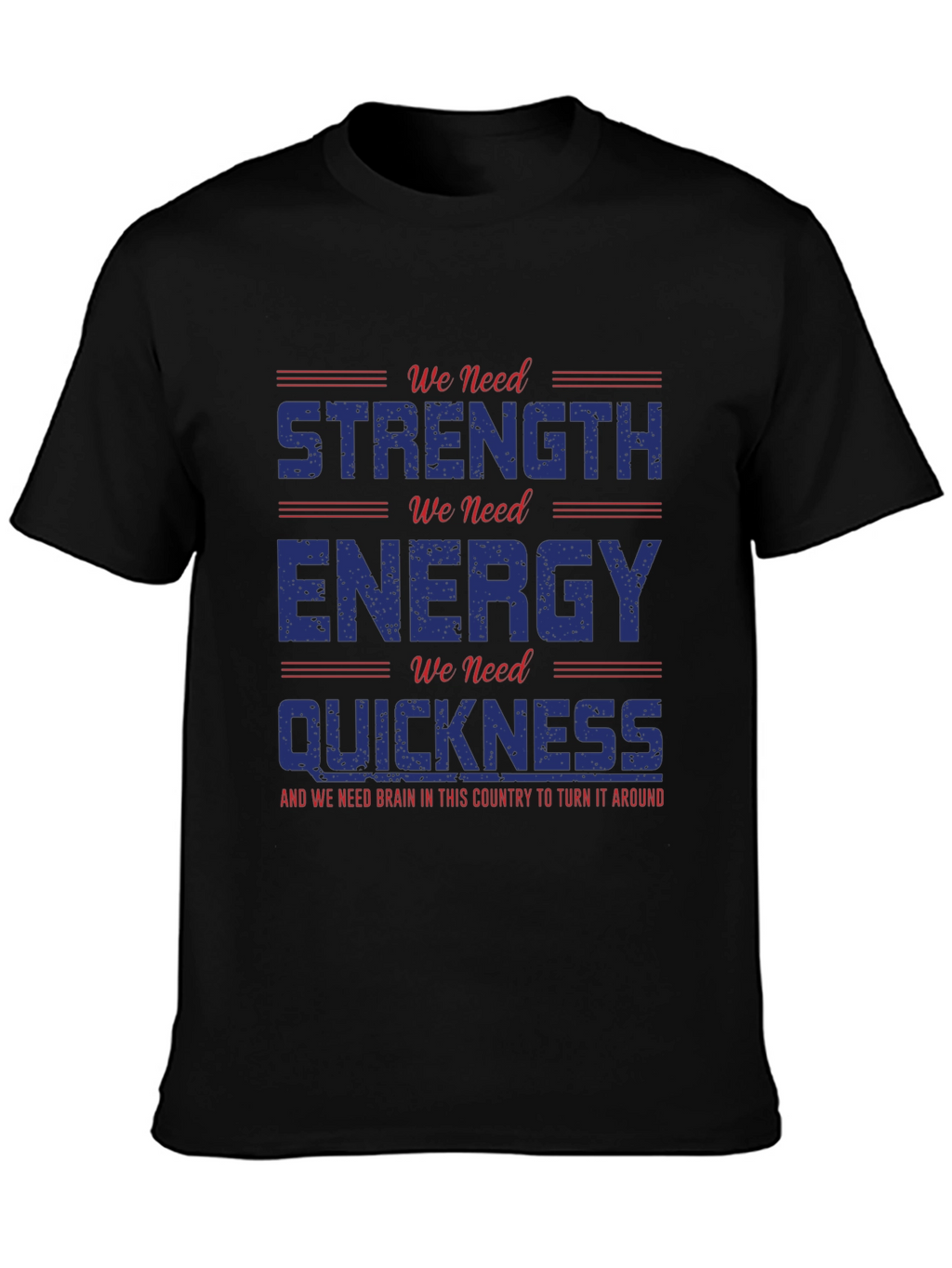 Strength Energy Quickness Graphic Tee