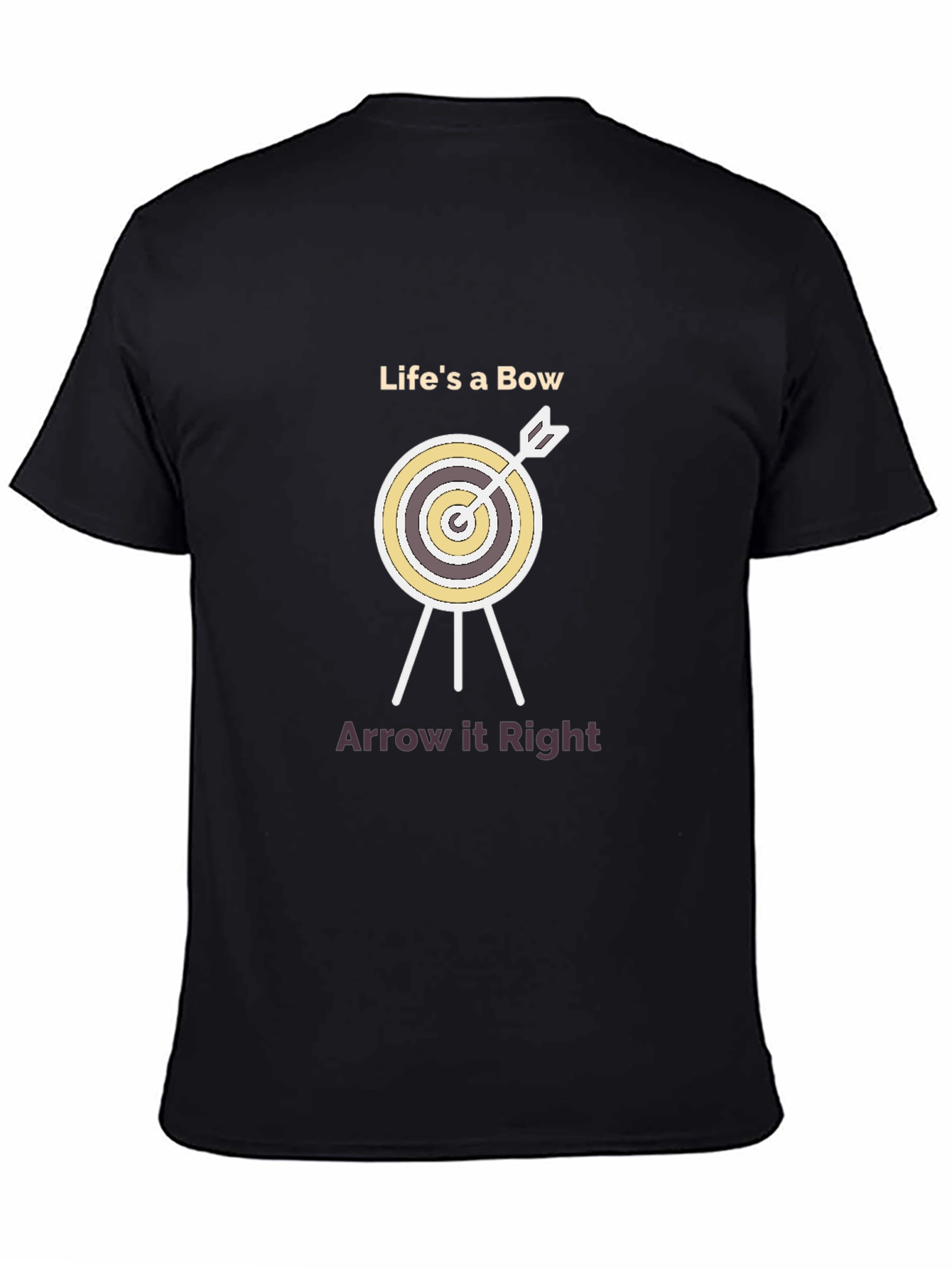 Lifes a Bow Arrow It Right T-Shirt