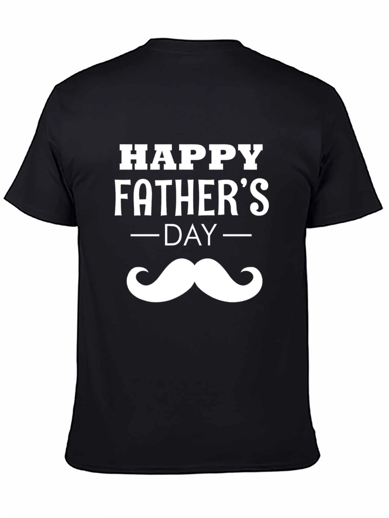 Happy Fathers Day Mustache T-Shirt
