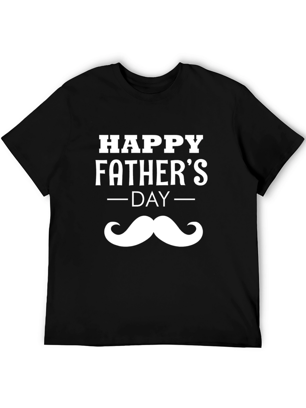 Happy Fathers Day Mustache T-Shirt