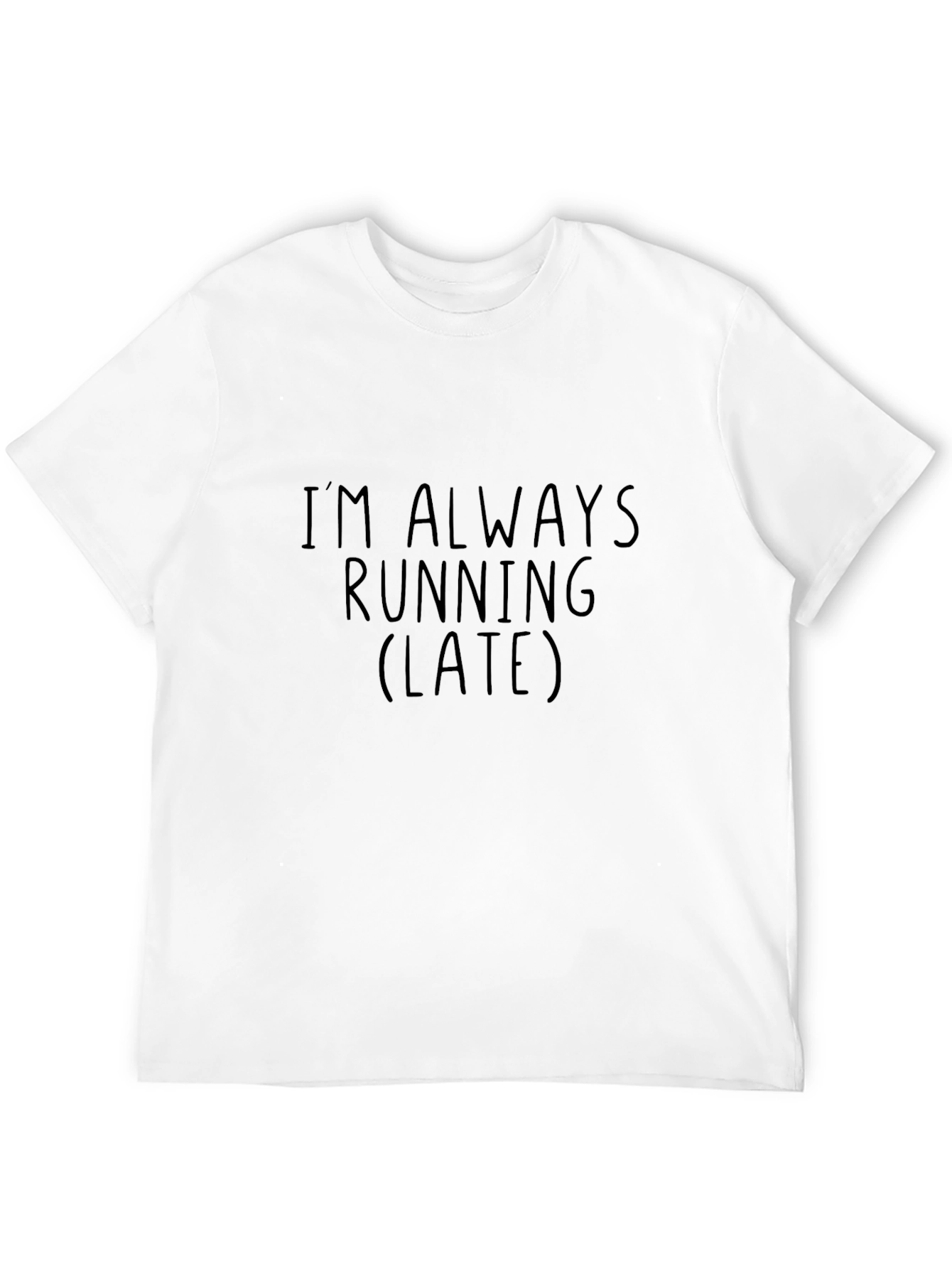 Im Always Running Late Graphic Tee