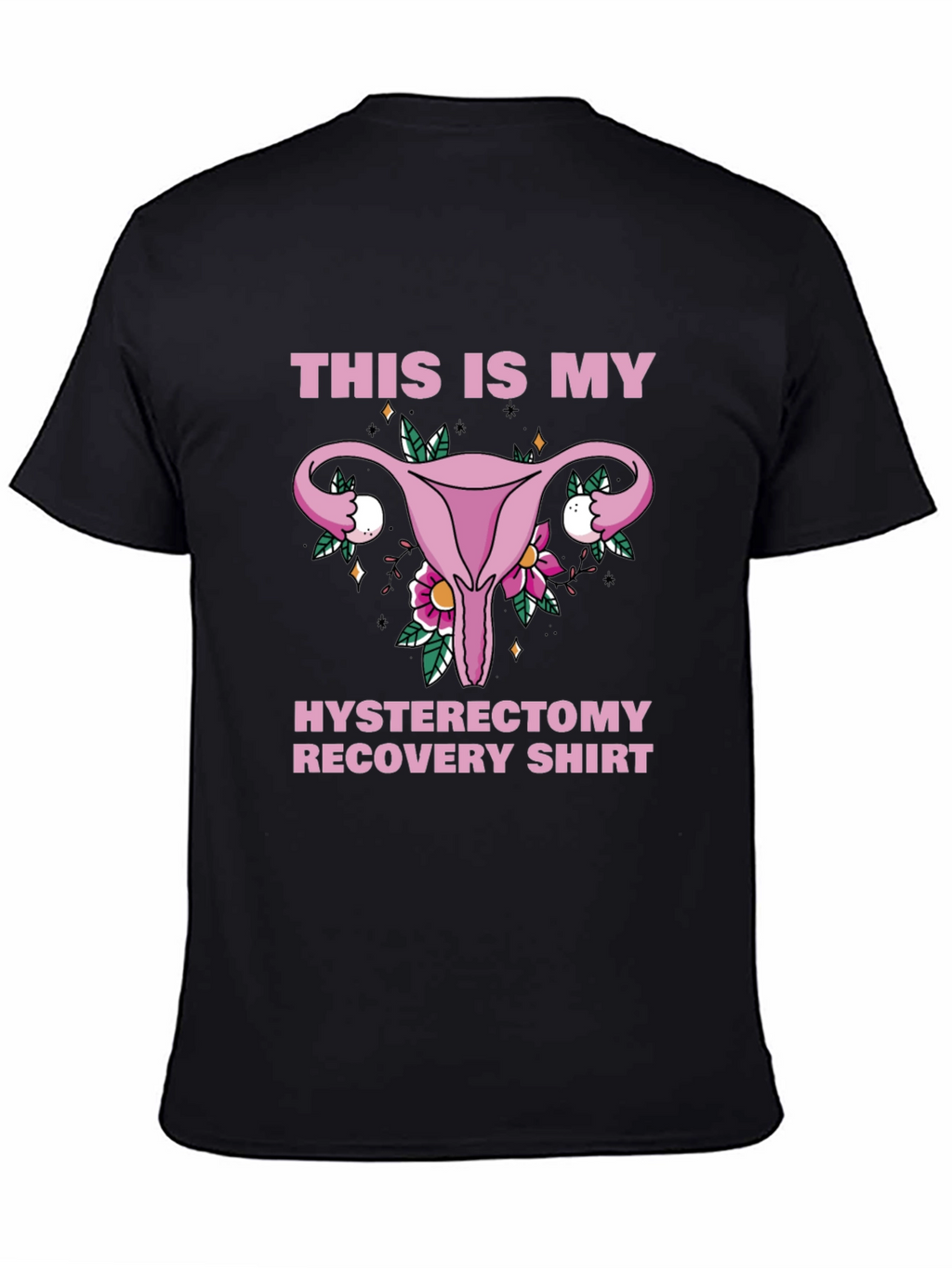 Hysterectomy Recovery Shirt - Floral Uterus Graphic Tee