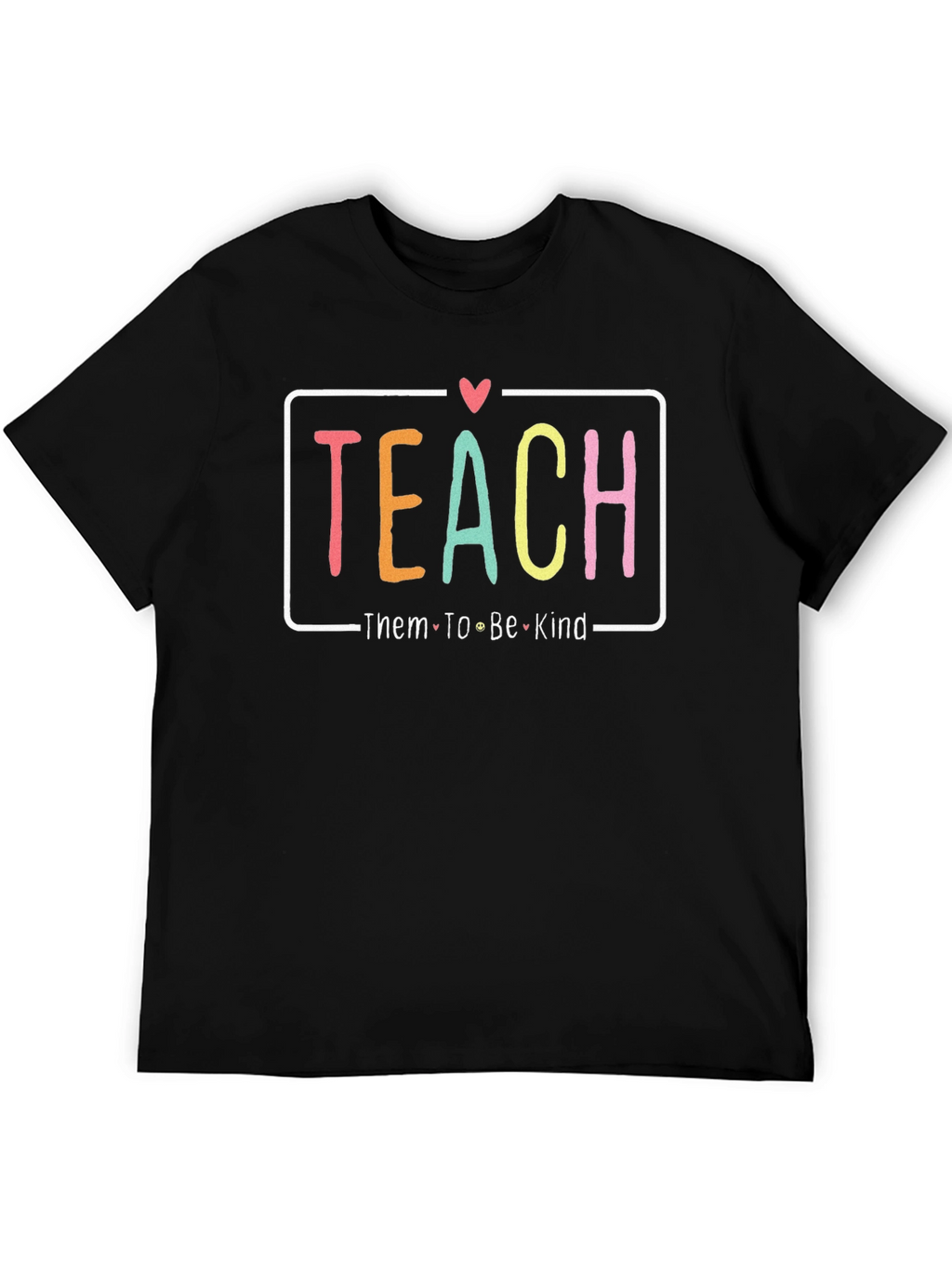 Teach Them To Be Kind Graphic Tee
