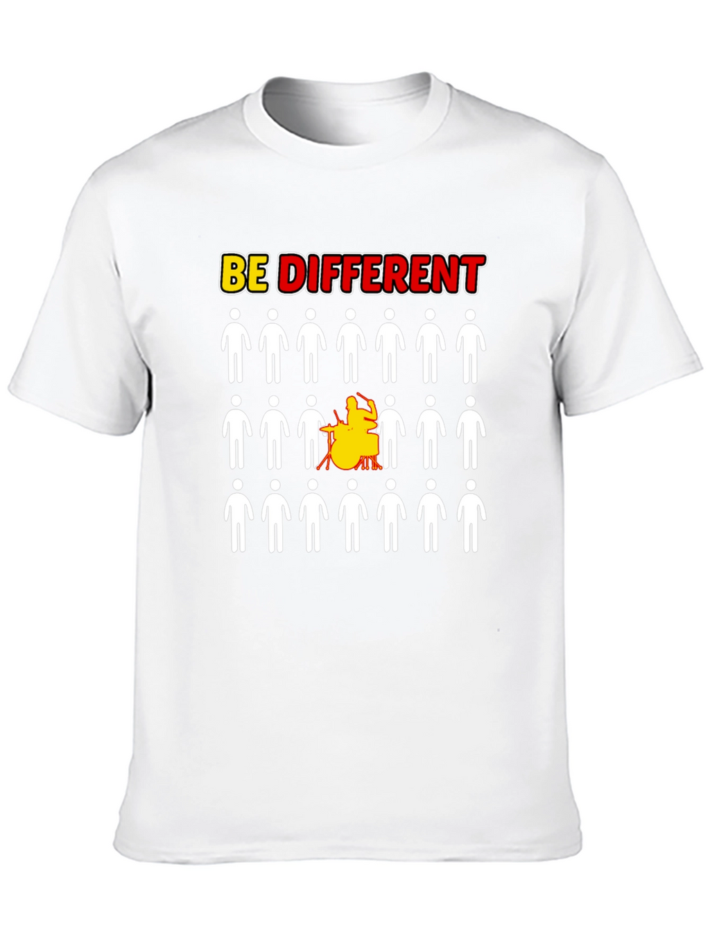 Be Different Drummer T-Shirt - Unisex Crew Neck