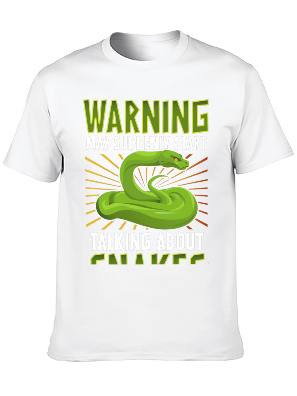 Warning May Suddenly Start Talking About Snakes T-Shirt