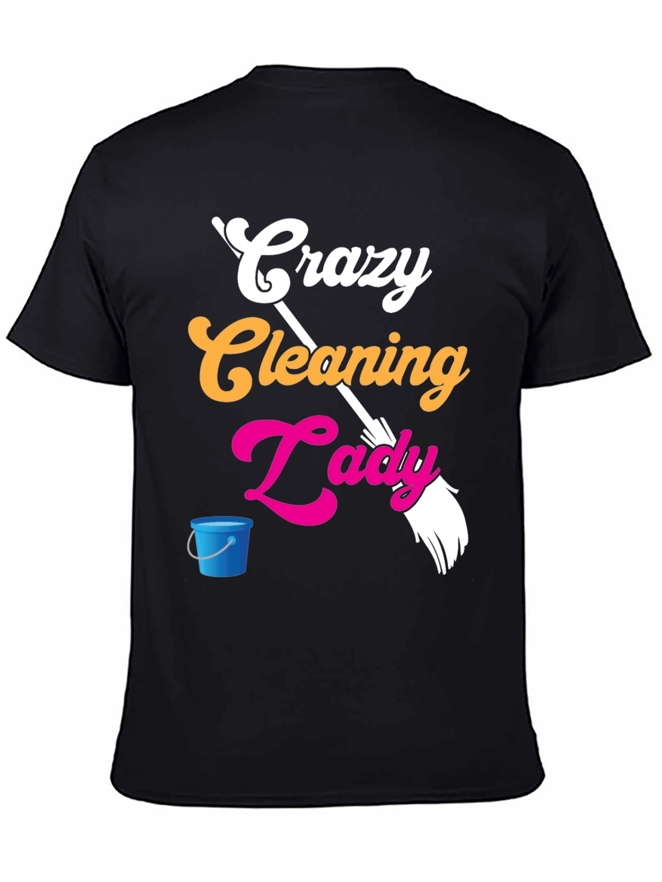 Crazy Cleaning Lady Graphic Tee