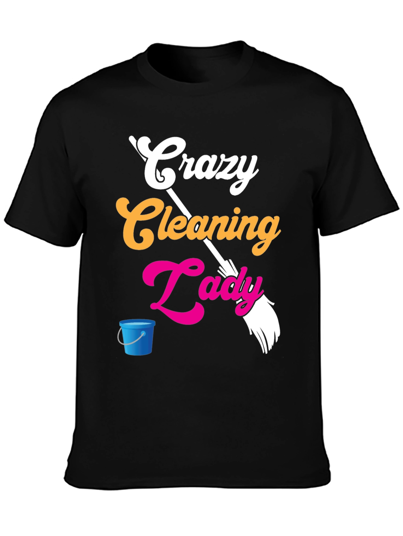 Crazy Cleaning Lady Graphic Tee