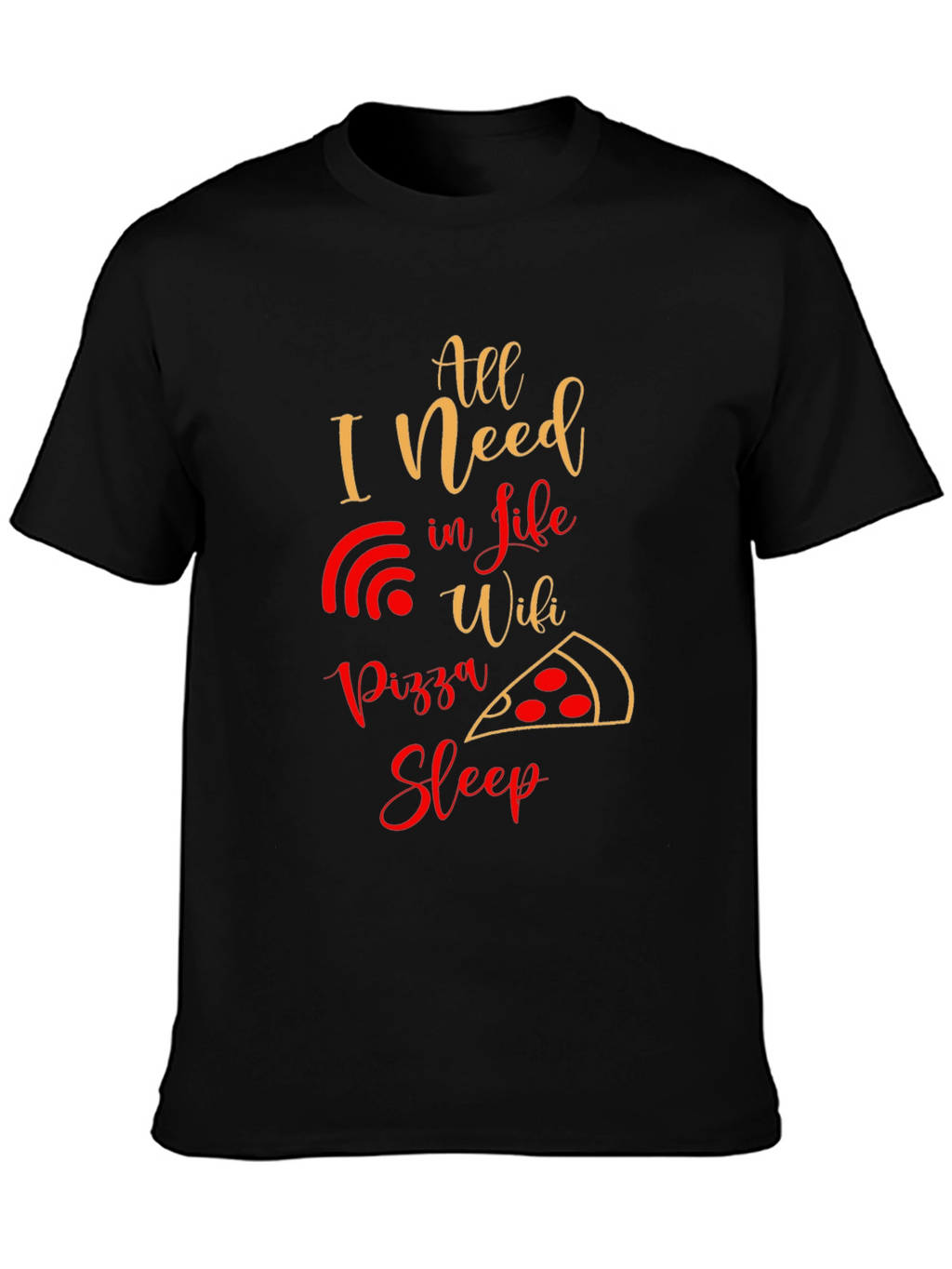 All I Need In Life T-Shirt