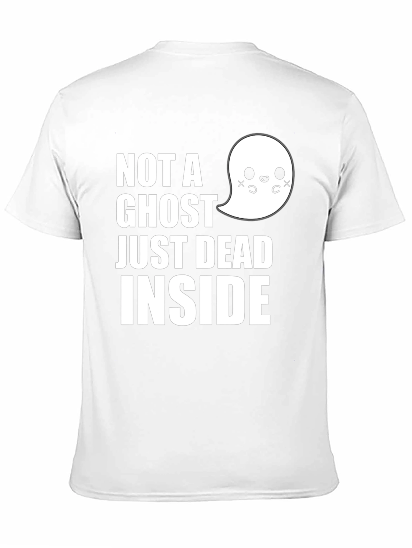 Not A Ghost Just Dead Inside T-Shirt