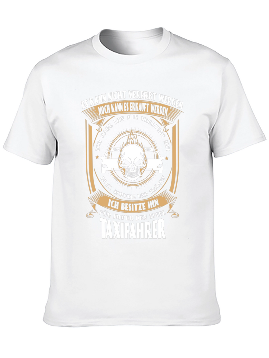 Taxi Driver T-Shirt - Earned Not Given