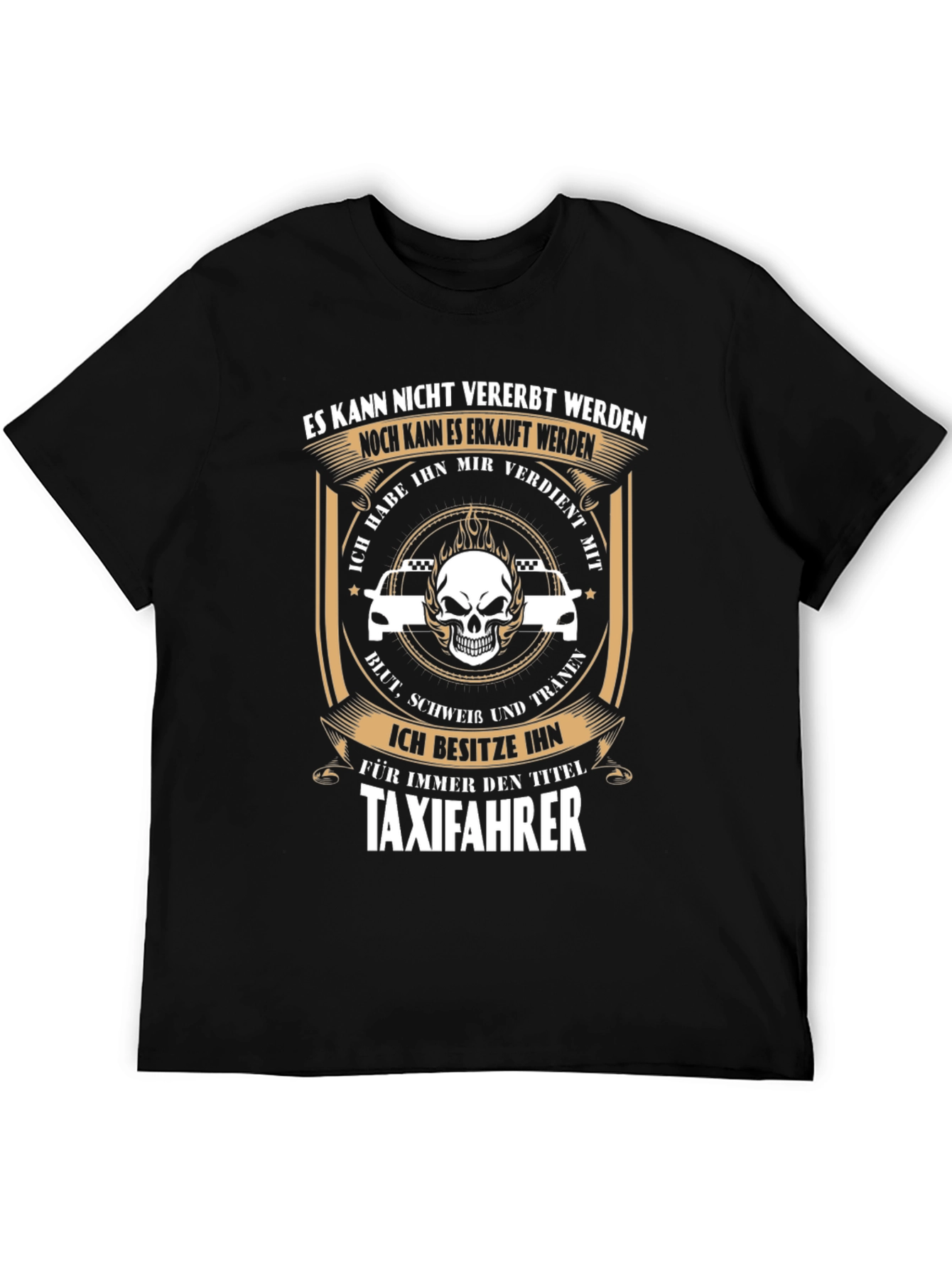 Taxi Driver T-Shirt - Earned Not Given