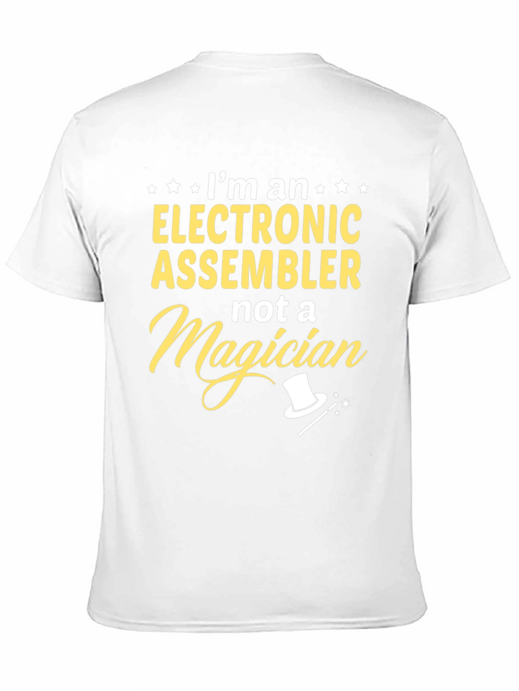 Electronic Assembler T-Shirt - Not a Magician Funny Tee