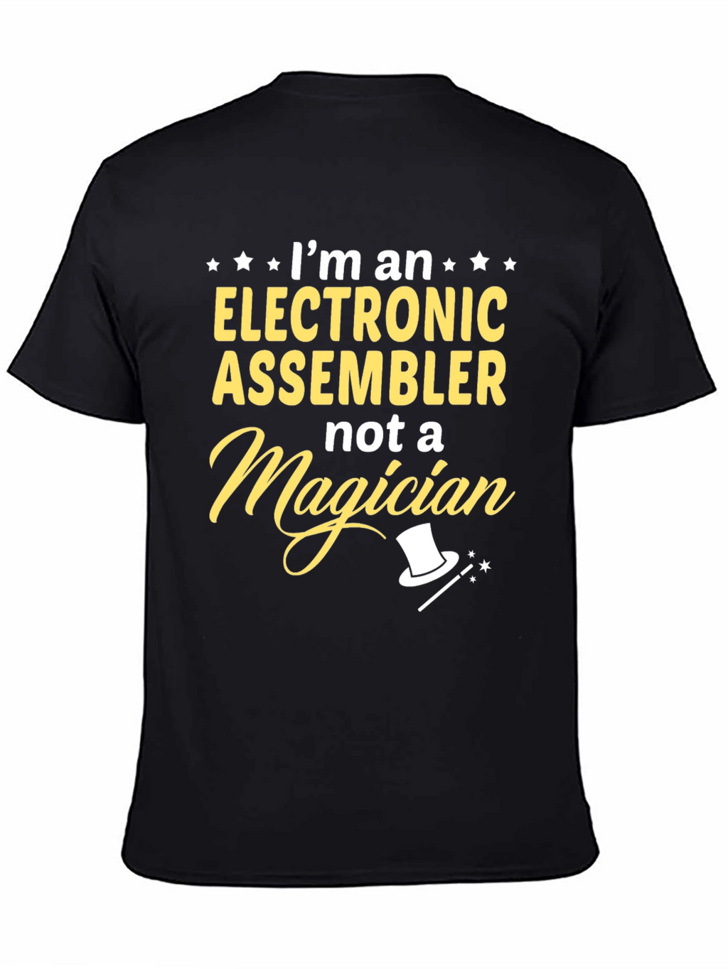 Electronic Assembler T-Shirt - Not a Magician Funny Tee