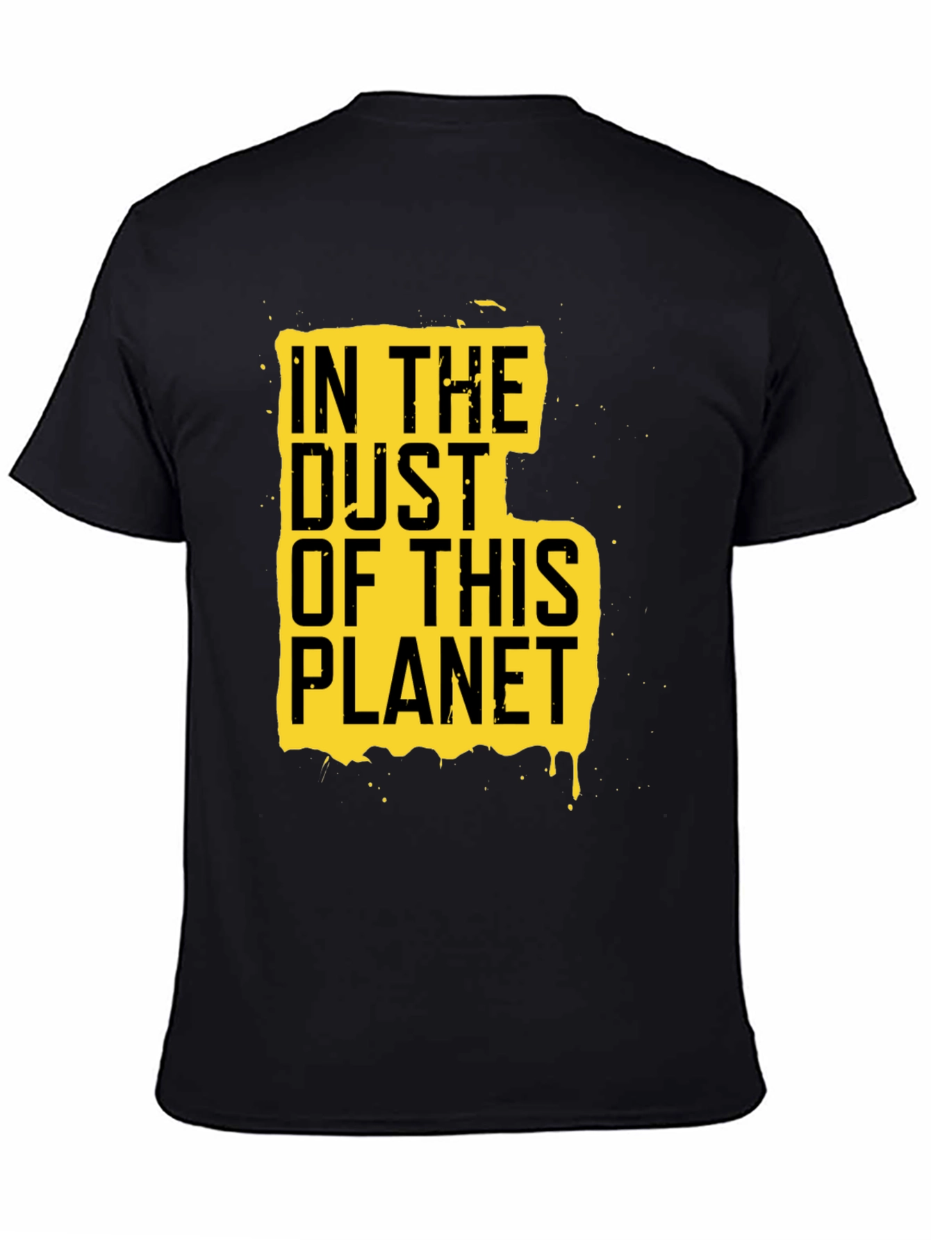 In The Dust Of This Planet Graphic Tee