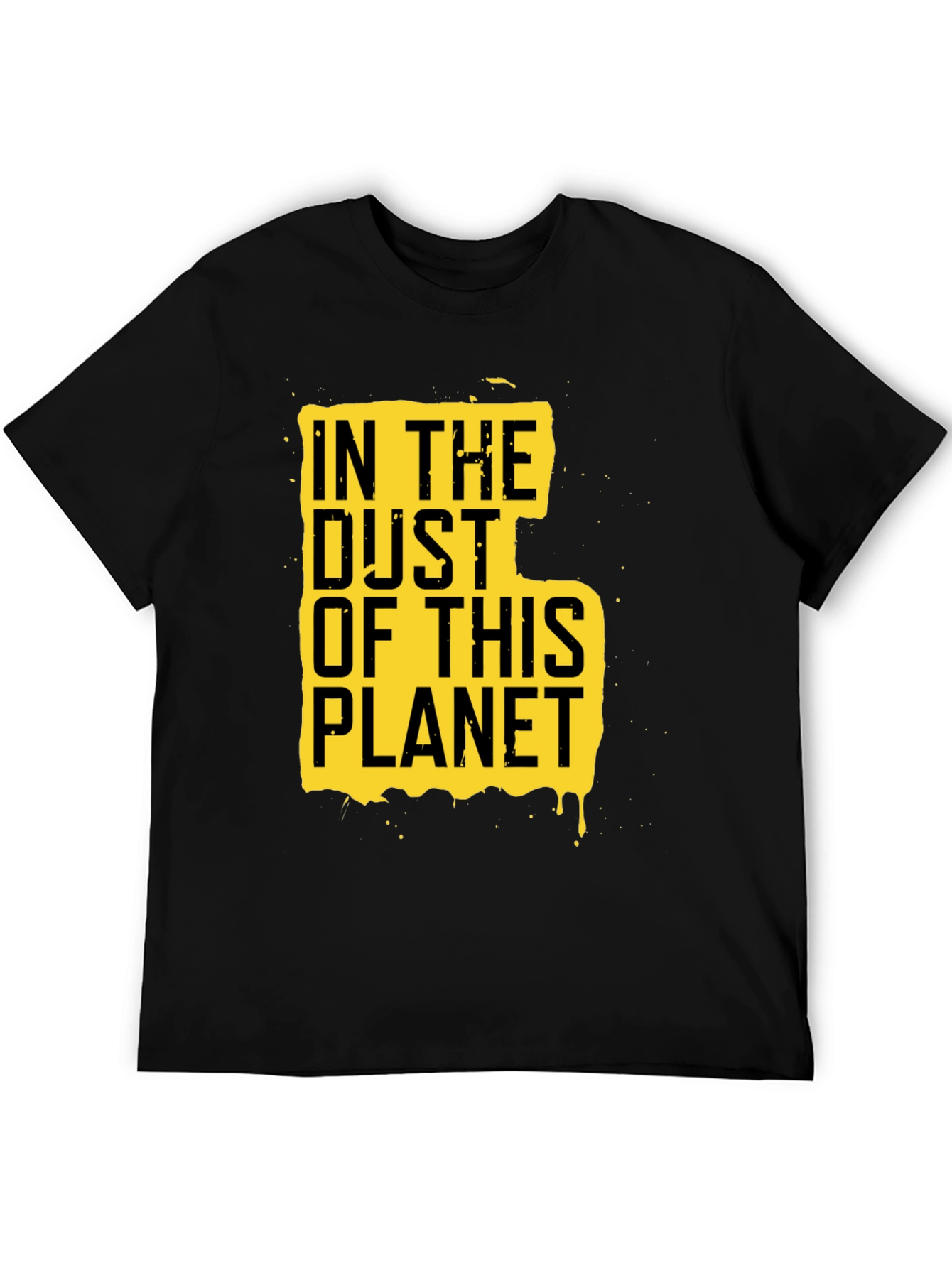 In The Dust Of This Planet Graphic Tee