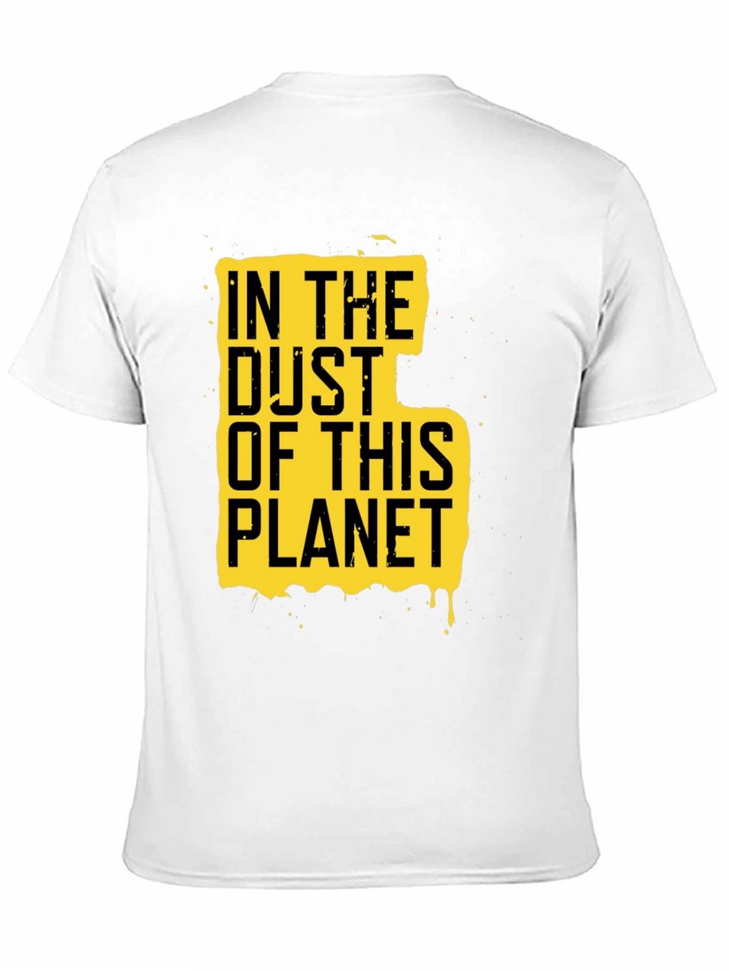 In The Dust Of This Planet Graphic Tee