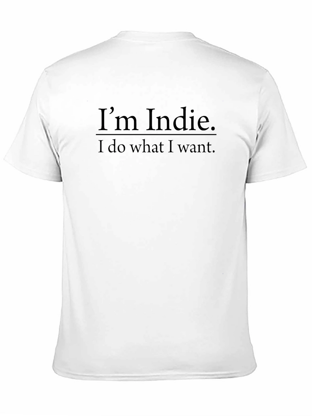 Im Indie T-Shirt - Soft Cotton Blend Tee