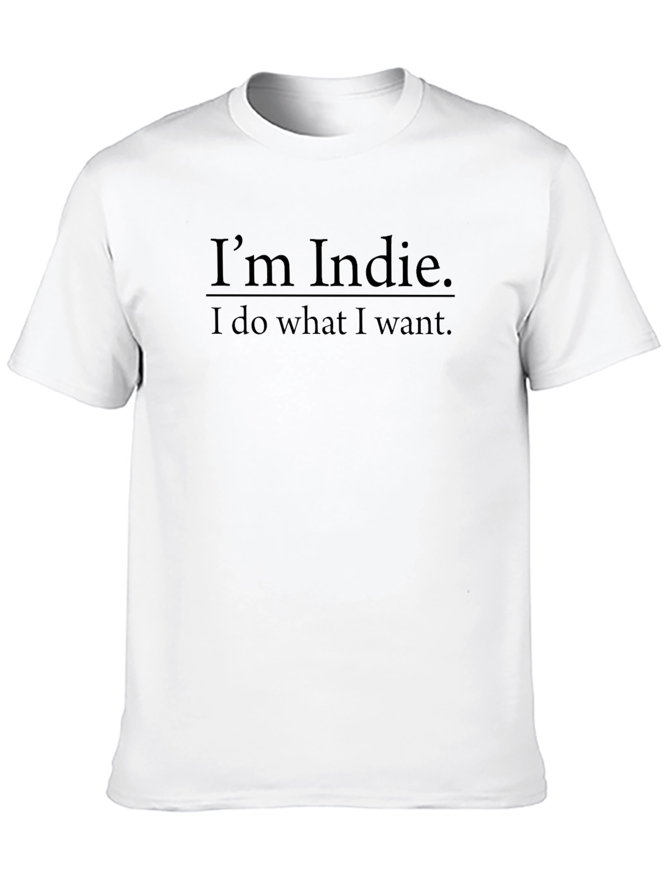 Im Indie T-Shirt - Soft Cotton Blend Tee