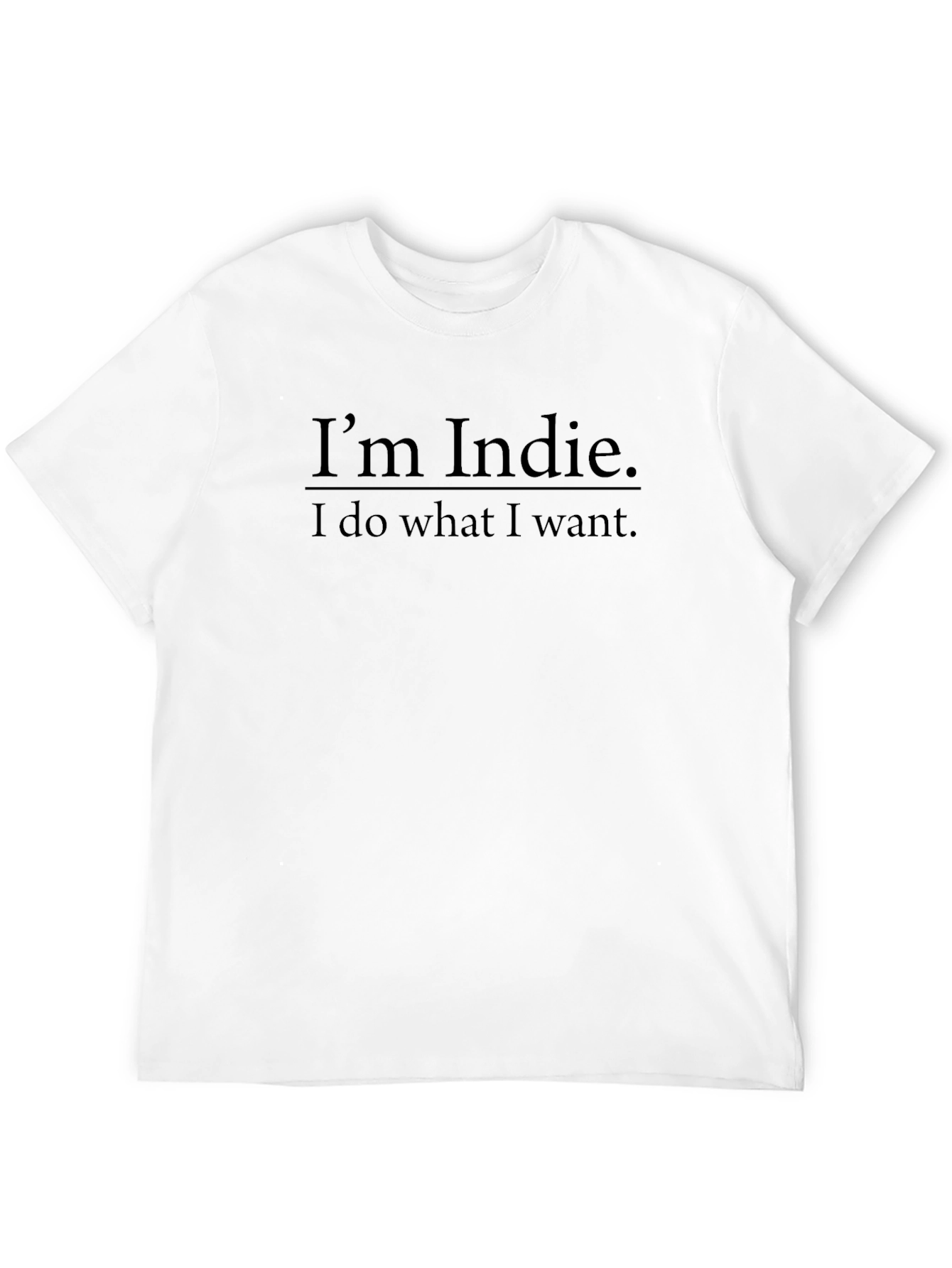 Im Indie T-Shirt - Soft Cotton Blend Tee