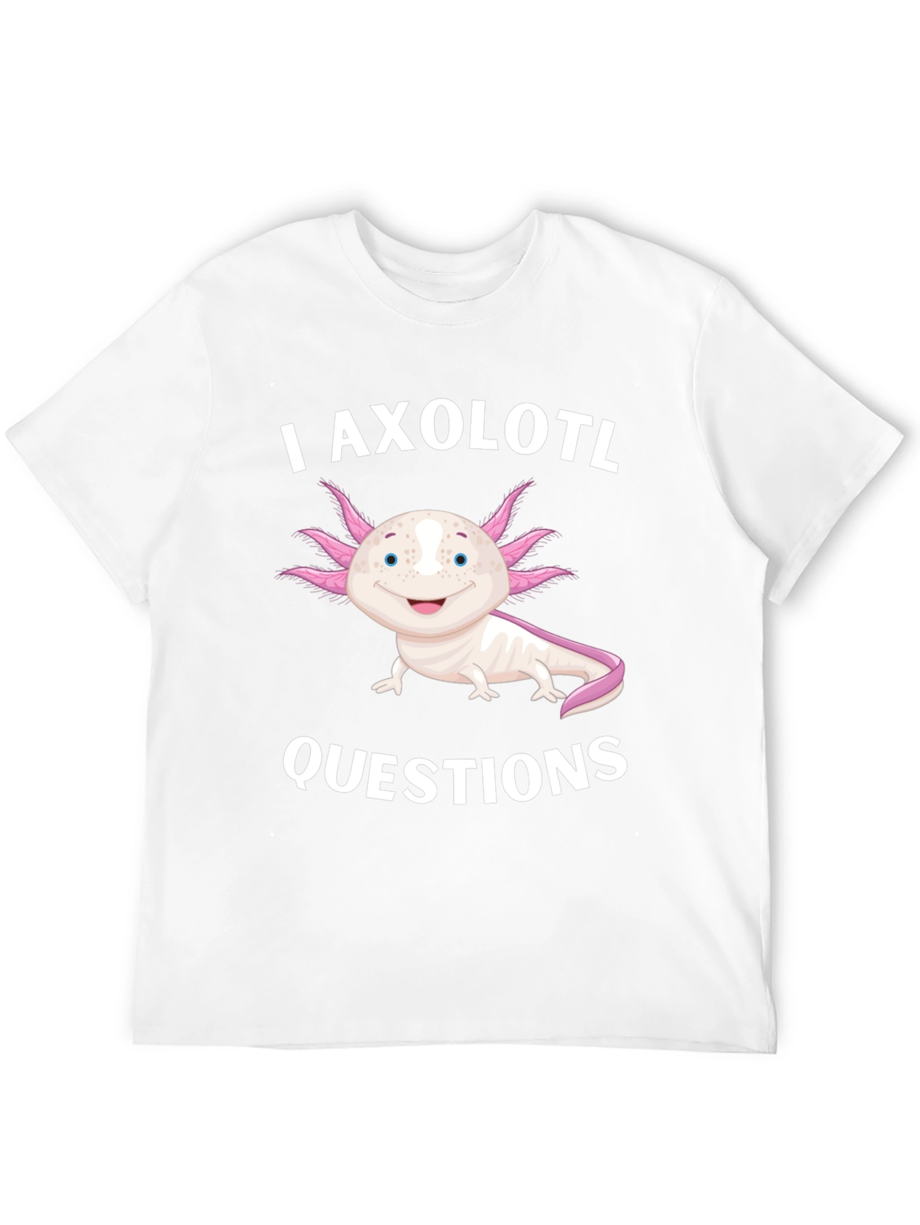 I Axolotl Questions Black T-Shirt