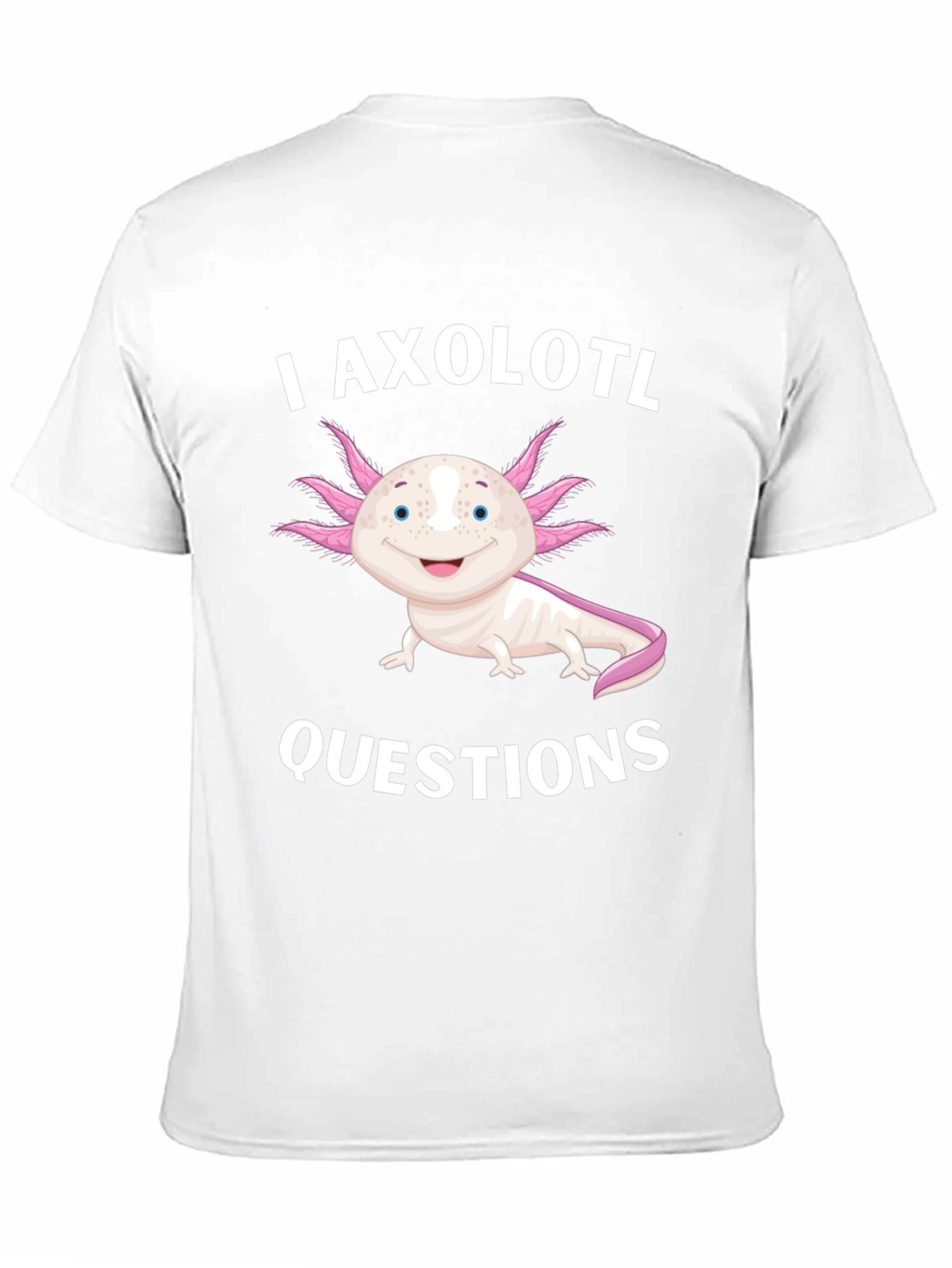 I Axolotl Questions Black T-Shirt