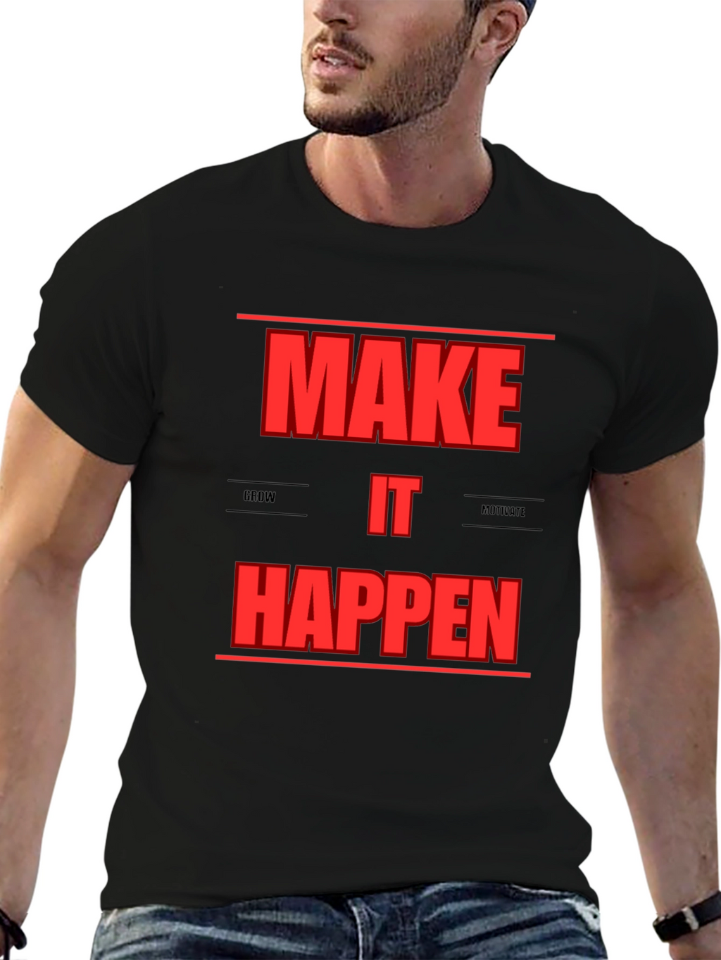 Motivational Make It Happen Graphic T-Shirt