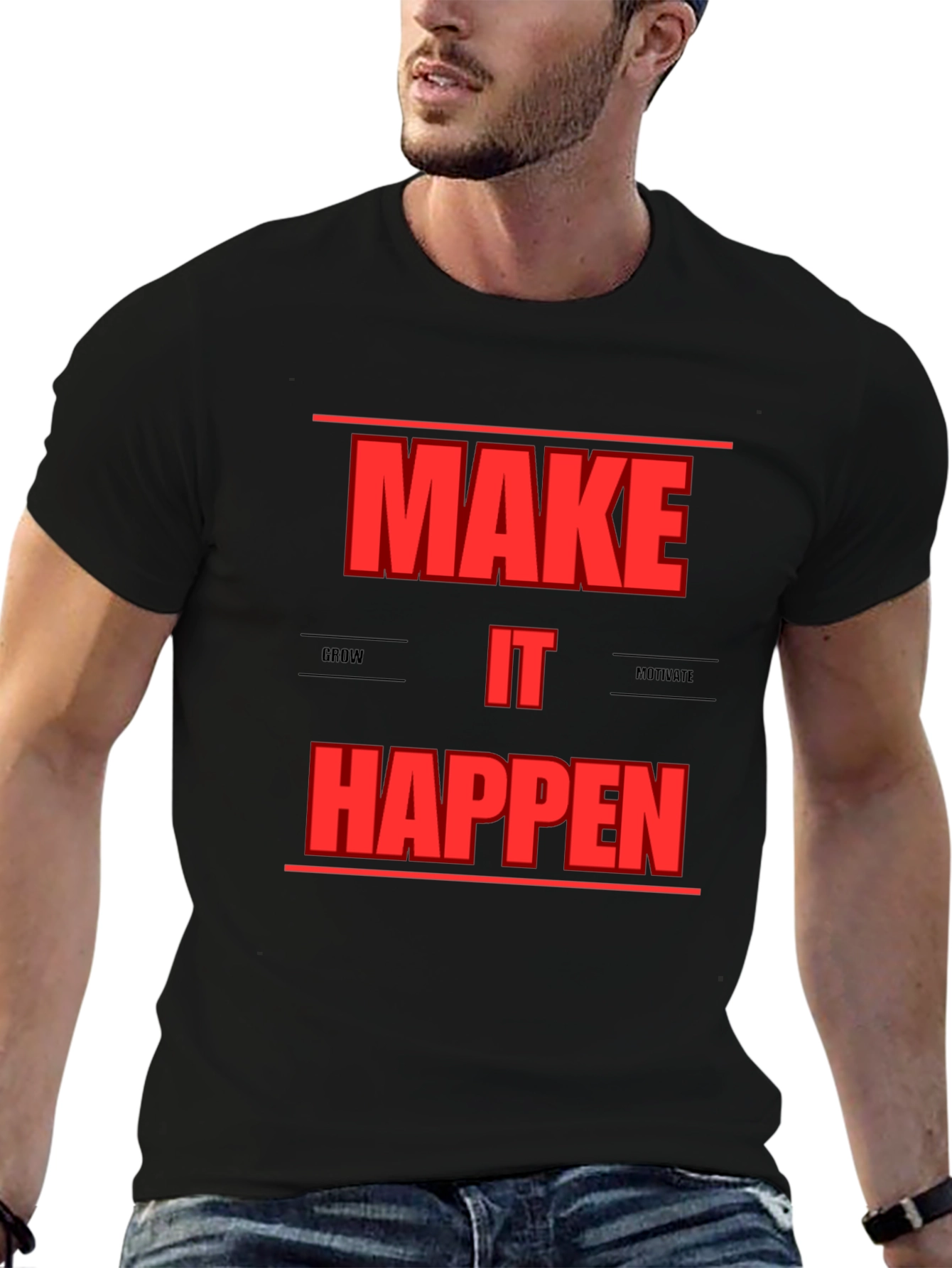 Motivational Make It Happen Graphic T-Shirt