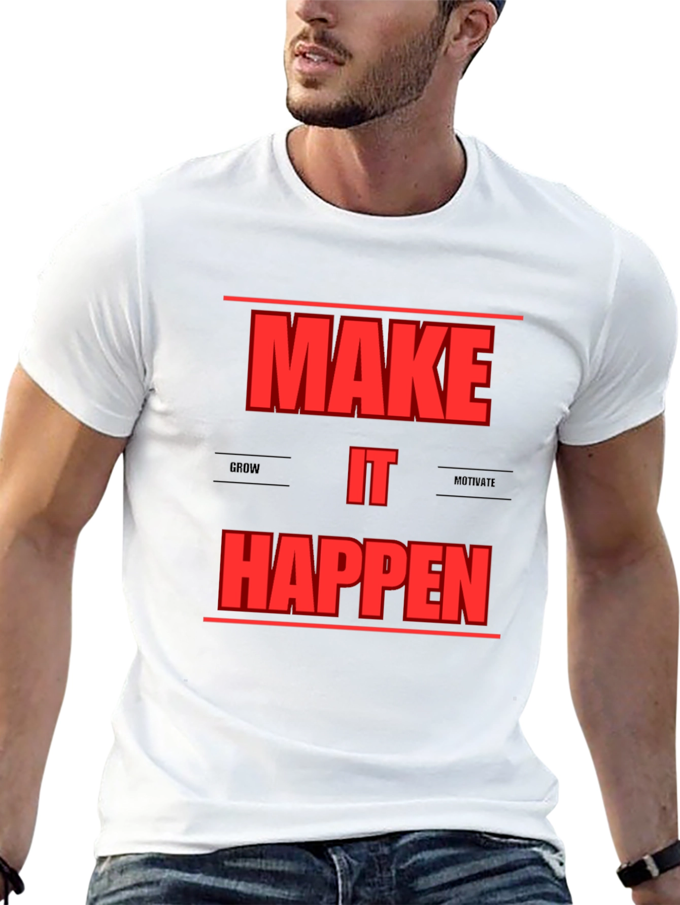 Motivational Make It Happen Graphic T-Shirt